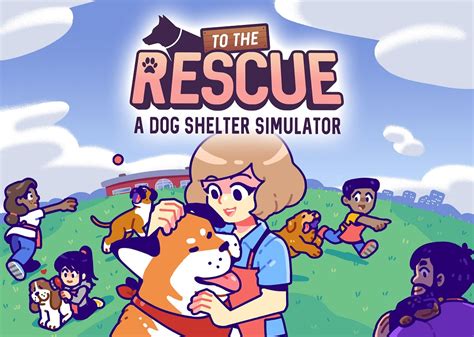 Dog Shelter Sim ‘To The Rescue!’ Partners with The Petfinder Foundation – Gameology News