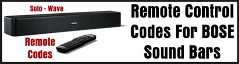 BOSE Soundbar Remote Control Codes - Codes For Universal Remotes