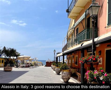 Alassio in Italy: 3 good reasons to choose this destination