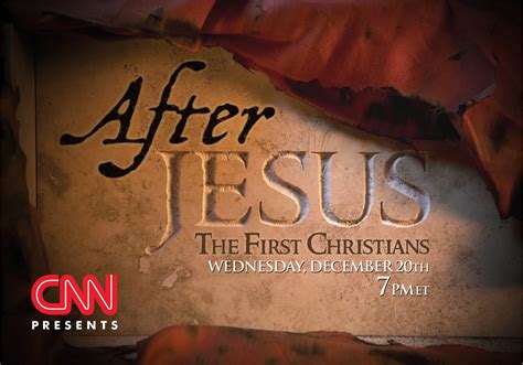 CNN – After Jesus