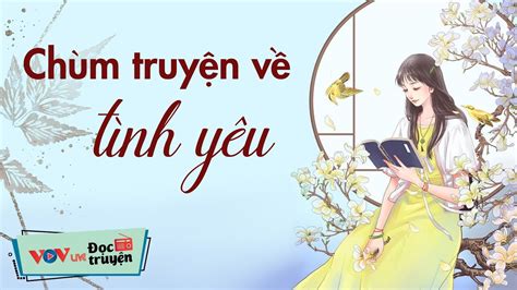 Đọc Truyện Đêm Khuya Về Tình Yêu Hay Nhất | Đọc Truyện Đêm Khuya Đài Tiếng Nói Việt Nam VOV 456 ...