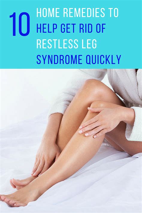 10 Home Remedies For Restless Leg Syndrome