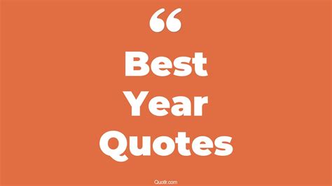 The 45+ Best Year Quotes Page 3 - ↑QUOTLR↑