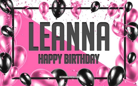 Download wallpapers Happy Birthday Leanna, Birthday Balloons Background, Leanna, wallpapers with ...