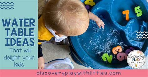 Fun Water Table Ideas That Will Delight Toddlers - Discovery Play with ...