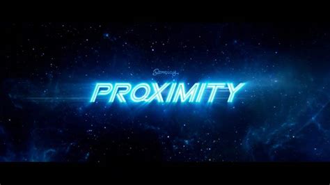 Proximity Trailer (2020)