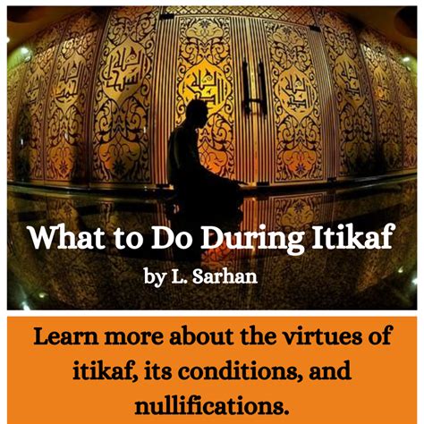 What to Do During Itikaf: Rules, Virtues, and Nullifications - Owlcation