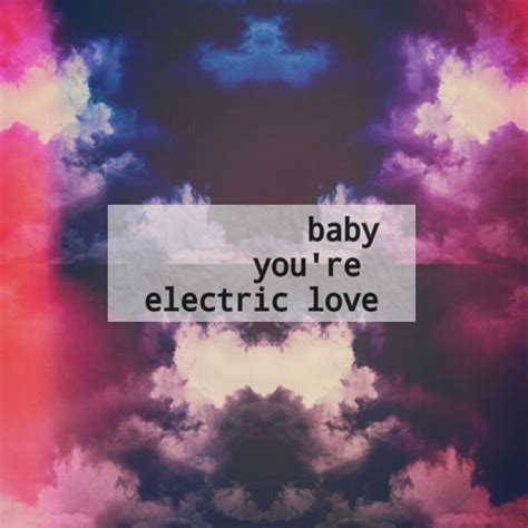 Electric Love // BØRNS lyrics | Borns lyrics, Music lyrics, Music quotes