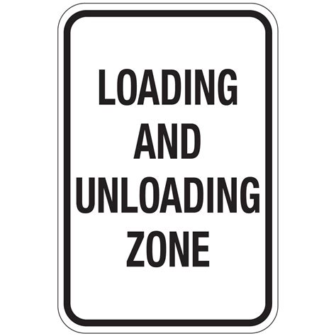 Loading And Unloading Zone Sign 12"x18" | Carlton Industries