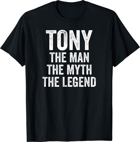 Mens Tony The Man The Myth The Legend Shirt First Name Tony T-Shirt ...