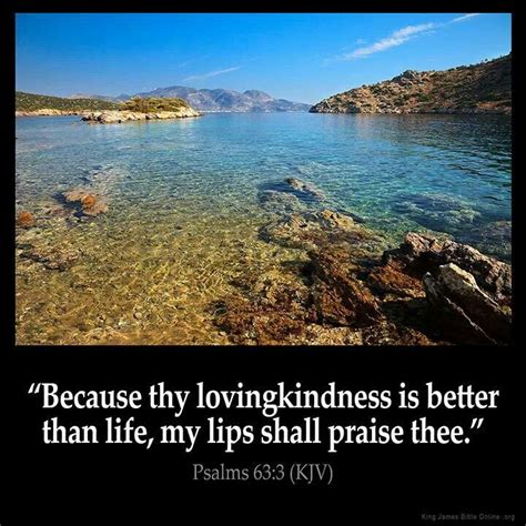 Psalm 63:3 KJV | Wonderful Words of Life | Pinterest