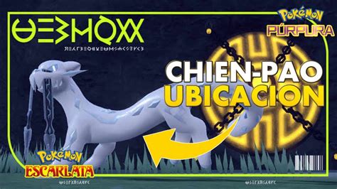 COMO CONSEGUIR A CHIEN-PAO EN POKEMON ESCARLATA - YouTube