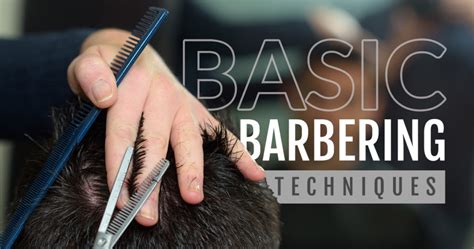 Basic Barbering Techniques - Taylor Andrews