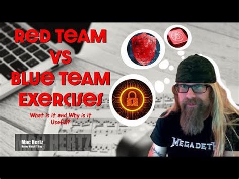 Red Team VS Blue Team Exercises - What are they and How they are Useful! : Network