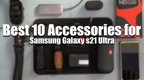 10 Best Accessories for Samsung Galaxy s21 Ultra - YouTube