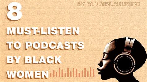 THE ULTIMATE BLACK GIRL PODCAST PLAYLIST — Blk Girl Culture