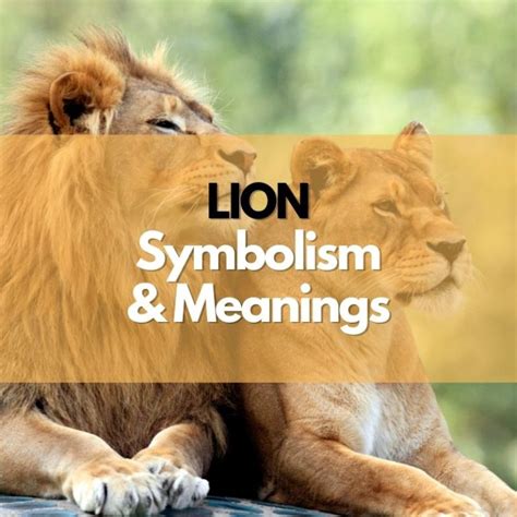 Lion: Symbolism, Meanings, and History - Symbol Genie