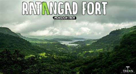 Monsoon Trek To Ratangad Fort with Trikon