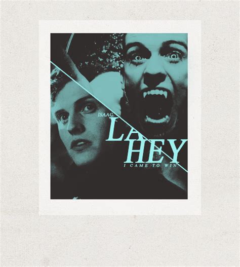 I came to win. - Isaac Lahey Fan Art (35245935) - Fanpop