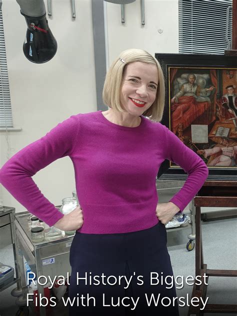 Watch Royal History's Biggest Fibs with Lucy Worsley Online | Season 1 (2020) | TV Guide