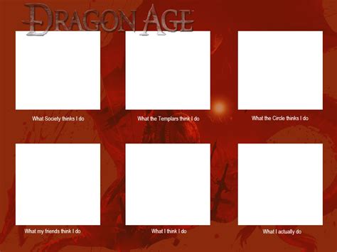 Dragon Age: What I Do Meme Template by InverseReality-2 on DeviantArt