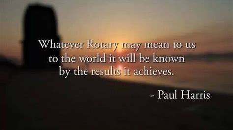 Paul Harris Rotary Quotes. QuotesGram