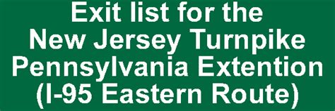 Exit list for the New Jersey Turnpike Pennsylvania Extention (I-95 ...