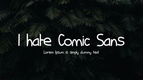 I hate Comic Sans Font : Download Free for Desktop & Webfont