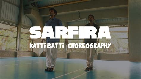 Sarfira - Katti Batti | Choreography | IIT Bombay - YouTube