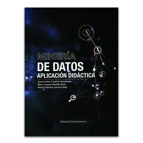 a book cover with an abstract design and the words,'mineria de datos applicacion diaticaca