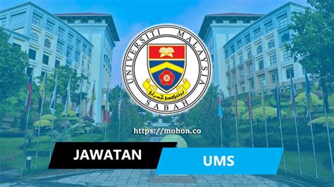 Jawatan Kosong Terkini Universiti Malaysia Sabah (UMS)