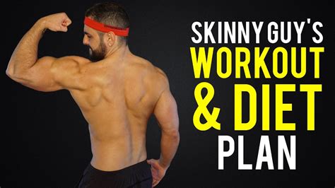 Workout And Diet Plan For Skinny Guys/ Hardgainers (Finally Bulk-Up ...