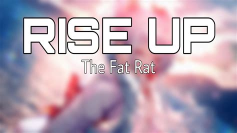 The Fat Rat - Rise Up (Video Lyrics) - YouTube