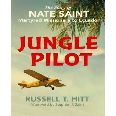 Jungle Pilot: The Story of Nate Saint, Martyred Missionary to Ecuador (Revised) | Walmart Canada