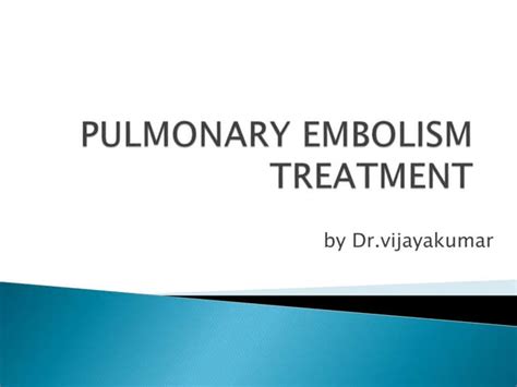 pulmonary embolism treatment protocol.pptx