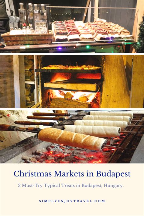 3 Must-Try Typical Treats at the Christmas Markets in Budapest | Christmas travel, Travel ...