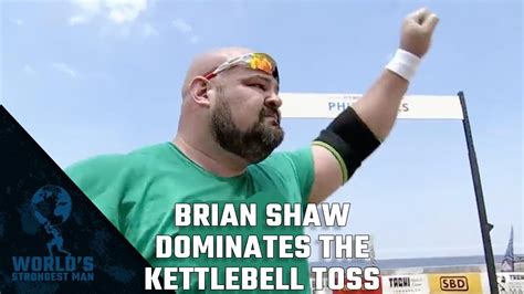 2018 World's Strongest Man | Brian Shaw Dominates the Kettlebell Toss - YouTube