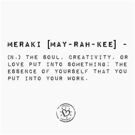 Meraki... the youness … | Words quotes, Cool words, Inspirational quotes