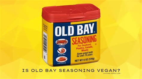 Is Old Bay Seasoning Vegan? | Loving Food