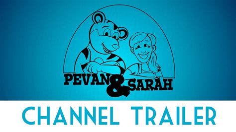 Pevan & Sarah Channel Trailer - YouTube