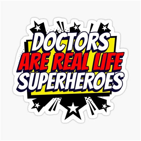 "Doctors are Real Life Superheroes" Sticker for Sale by MisterSquid ...