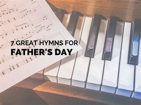 7 Great Hymns For Father’s Day