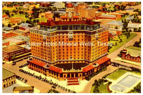 Baker Hotel-Mineral Wells, Texas - The Portal to Texas History