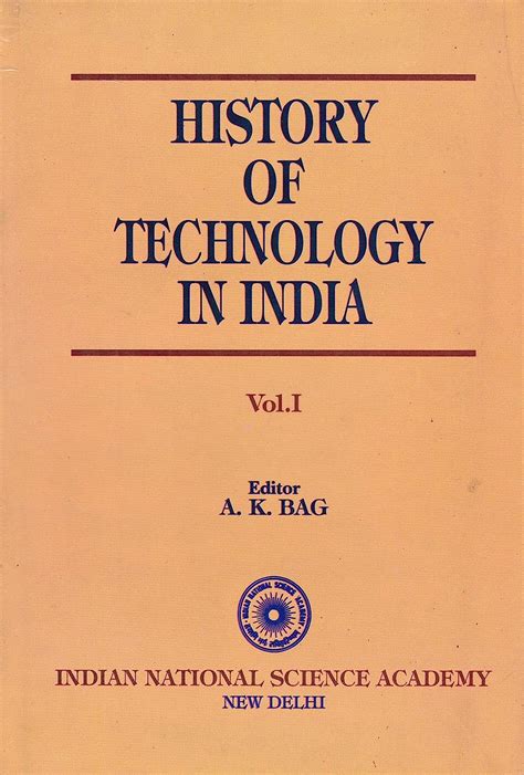 History of Technology in India: A.K. Bag: Amazon.com: Books