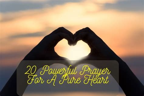 20 Powerful Prayer For A Pure Heart