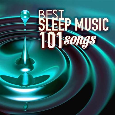 Sleep Music - Best of 101 Songs for Sleeping at Night by Sleep Music on Amazon Music - Amazon.com