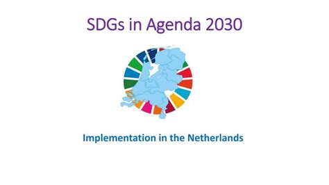 SDGs in Agenda 2030: Implementation in the Netherlands | PPT | Free ...