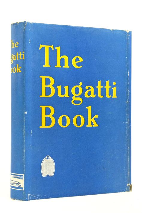 Stella & Rose's Books : THE BUGATTI BOOK Written By Barry Eaglesfield; C.W.P. Hampton, STOCK ...
