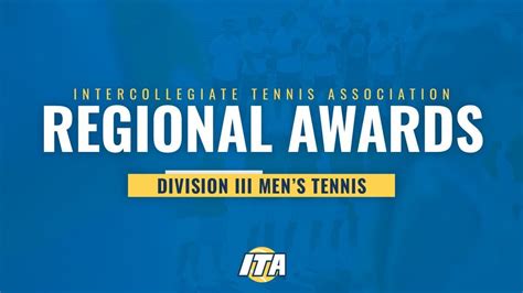 2023 ITA Division III Men’s Regional Awards - ITA #WeAreCollegeTennis