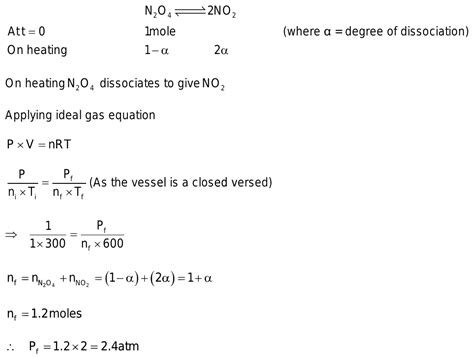 one mole of N2O4 at 300K is kept in closed container under one ...